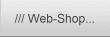/// Web-Shop...